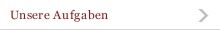 Unsere Aufgaben